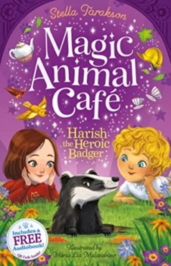 Magic Animal Cafe: Harish The Heroic Badger Av Stella Tarakson