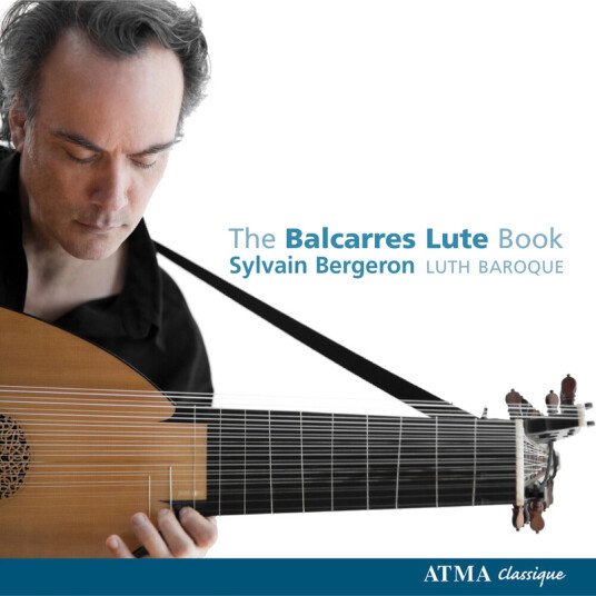 Sylvain Bergeron, Anonymous, Scottish Traditional Balcarres Lute Book CD