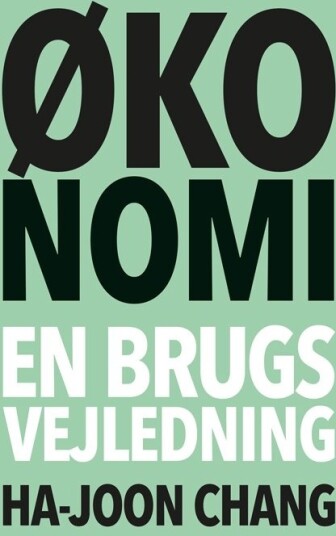 Økonomi | Ha Joon Chang | Språk: Dansk