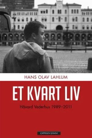 Et Kvart Liv Av Hans Olav Lahlum