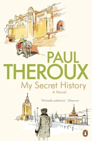 My Secret History Av Paul Theroux