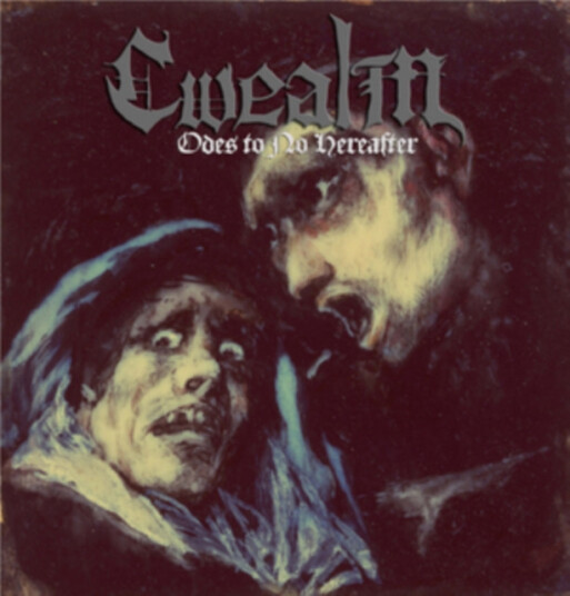 Cwealm  Odes To No Hereafter  CD
