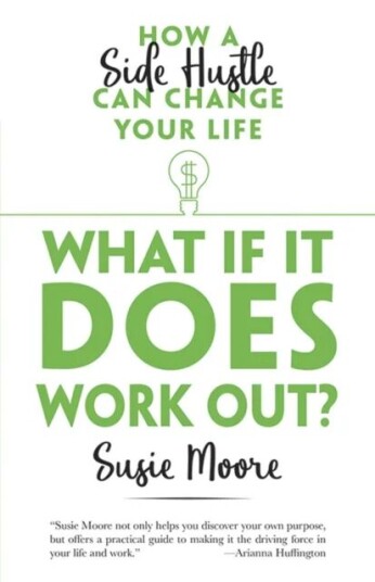 What If It Does Work Out? Av Susie Moore
