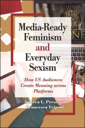 Media Ready Feminism and Everyday Sexism