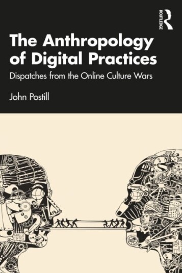 The Anthropology of Digital Practices The Anthropology of Digital Practices