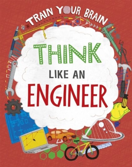 Train Your Brain: Think Like An Engineer Av Alex Woolf Train Your Brain: Think Like An Engineer Av Alex Woolf