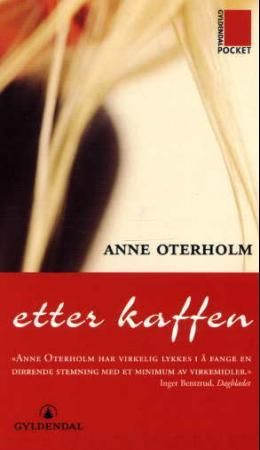 Gyldendal Norsk Forlag As Etter kaffen