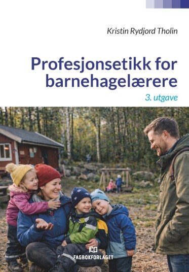 Profesjonsetikk for barnehagelærere Profesjonsetikk for barnehagelærere