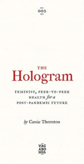 The Hologram Av Cassie Thornton