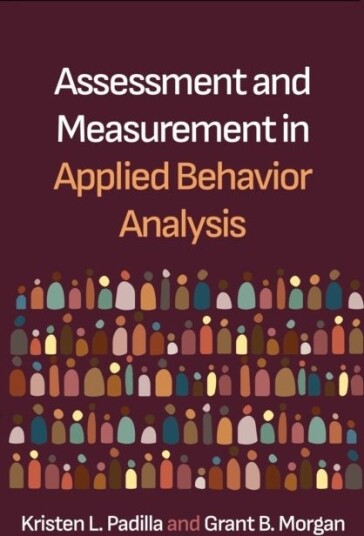Assessment and Measurement in Applied Behavior Analysis