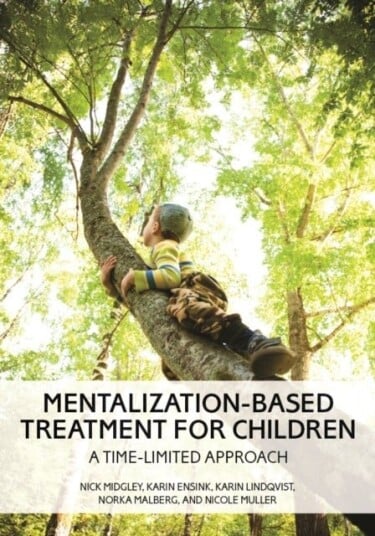 Mentalization Based Treatment for Children Mentalization Based Treatment for Children