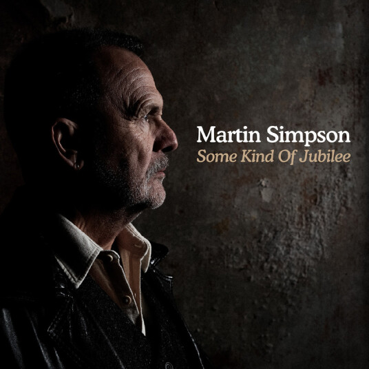 Martin Simpson Some Kind Of Jubilee CD