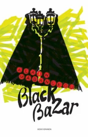 Black Bazar Av Alain Mabanckou
