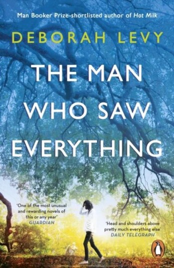 The Man Who Saw Everything Av Deborah Levy