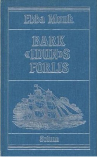 Bark Iduns Forlis Av Ebba Munk