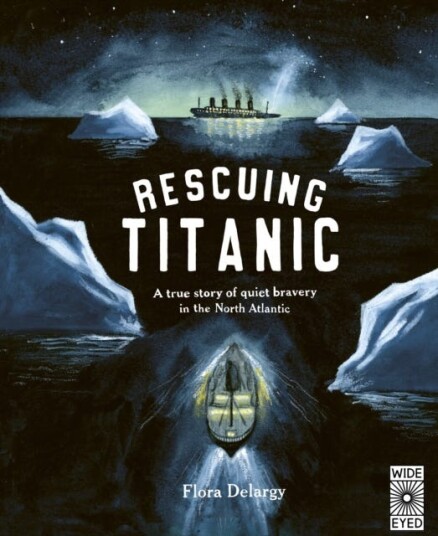 Rescuing Titanic Av Flora Delargy
