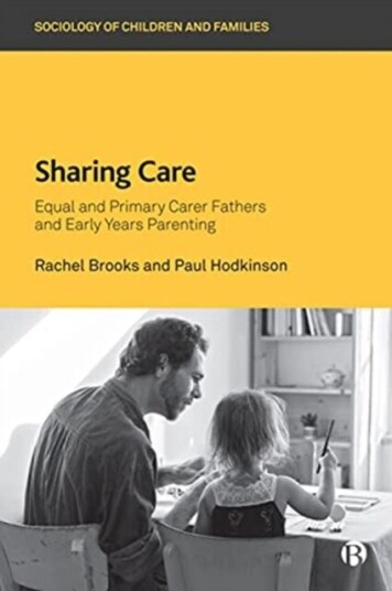 Sharing Care Av Rachel (University Of Surrey) Brooks, Paul (University Of Surrey) Hodkinson Sharing Care Av Rachel (University Of Surrey) Brooks, Paul (University Of Surrey) Hodkinson