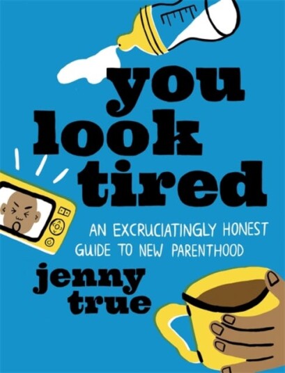 You Look Tired Av Jenny True