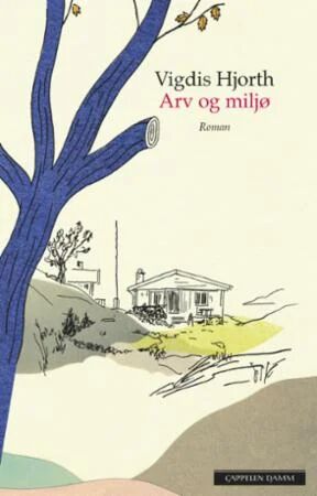 Vigdis Hjorth Arv og miljø - Kritikerrost roman fra Cappelen Damm
