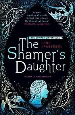 The Shamer'S Daughter: Book 1 Av Lene Kaaberbol The Shamer'S Daughter: Book 1 Av Lene Kaaberbol