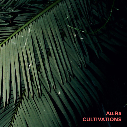 Au.Ra Cultivations CD