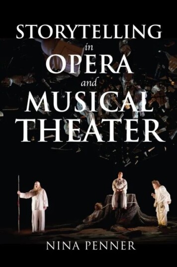 Storytelling In Opera And Musical Theater Av Nina Penner