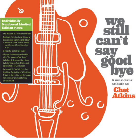 We Still Can't Say Goodbye: A Musicians' Tribute To Chet Atkins