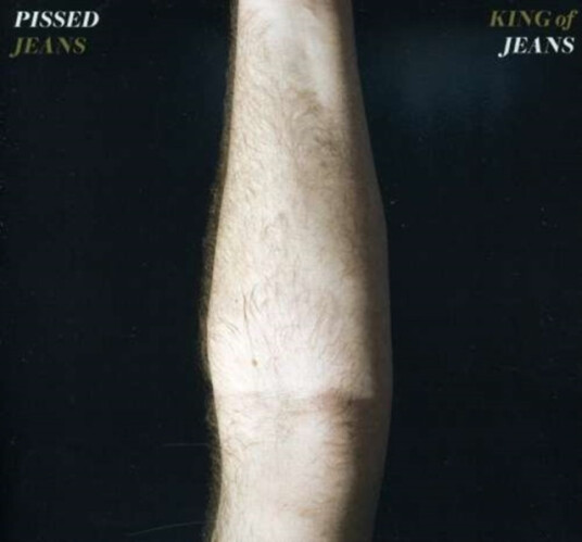 Pissed Jeans King Of Jeans CD