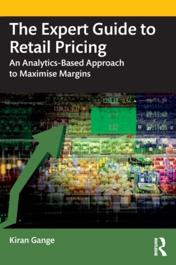 The Expert Guide to Retail Pricing An AnalyticsBased Approach to Maximise Margins