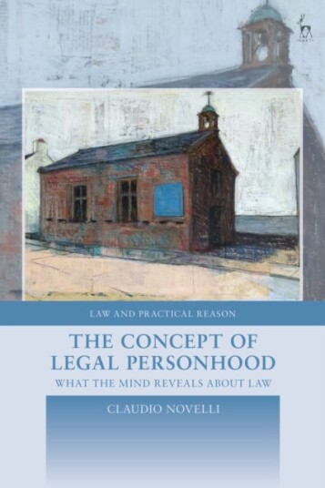 The Concept of Legal Personhood What the Mind Reveals About Law