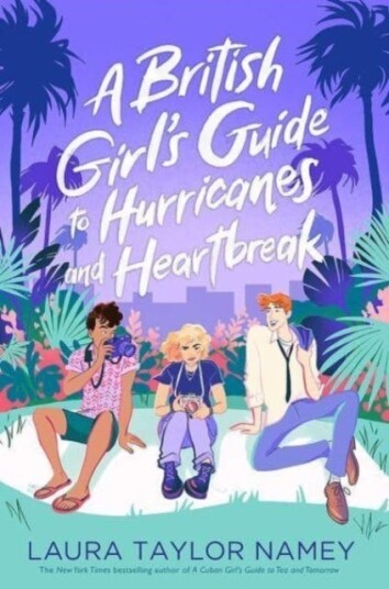A British Girl'S Guide To Hurricanes And Heartbreak Av Laura Taylor Namey