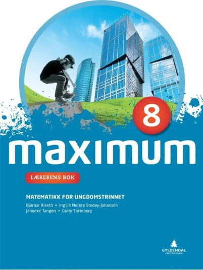 Maximum 8 Av Bjørnar Alseth, Ingvill Merete Stedøy-Johansen, Janneke Tangen, Grete Normann Tofteberg