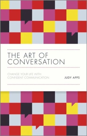 The Art Of Conversation Av Judy Apps