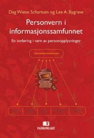 Personvern i informasjonssamfunnet: en innføring i vern av personopplysninger Personvern i informasjonssamfunnet: en innføring i vern av personopplysninger