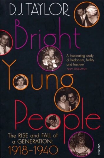 Bright Young People Av D J Taylor