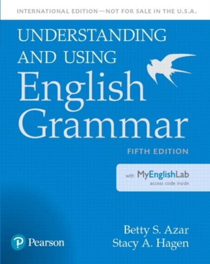 Understanding and Using English Grammar SB with MyLab English   International Edition