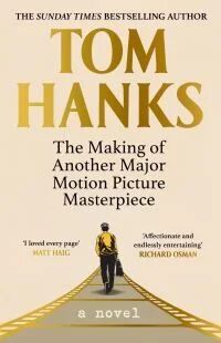 The Making Of Another Major Motion Picture Masterpiece Av Tom Hanks