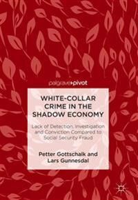 Gottschalk Petter White-Collar Crime in the Shadow Economy
