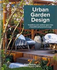 Urban Garden Design Av Kate Gould