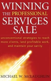 Winning The Professional Services Sale Av Michael W. Mclaughlin