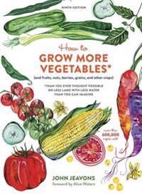 How To Grow More Vegetables, Ninth Edition Av John Jeavons