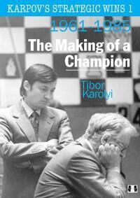Karpov'S Strategic Wins 1 Av Tibor Karolyi Karpov'S Strategic Wins 1 Av Tibor Karolyi