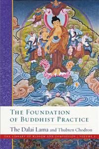 The Foundation Of Buddhist Practice Av His Holiness The Dalai Lama, Venerable Thubten