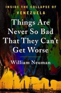 Neuman William Things Are Never So Bad That They Can't Get Worse