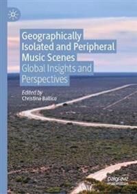 Ballico, Christina Geographically Isolated and Peripheral Music Scenes (9811645809)
