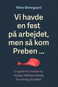 Østergaard Rikke Vi havde en fest på arbejdet men så kom Preben …