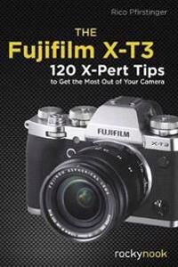 The Fujifilm X-T3 Av Rico Pfirstinger The Fujifilm X-T3 Av Rico Pfirstinger