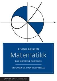 Matematikk For Økonomi Og Finans Av Eivind Eriksen