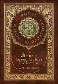 The Anne Of Green Gables Collection (Royal Collector'S Edition) (Case Laminate Hardcover With Jacket Av L M Montgomery The Anne Of Green Gables Collection (Royal Collector'S Edition) (Case Laminate Hardcover With Jacket Av L M Montgomery