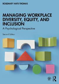 Managing Workplace Diversity, Equity, And Inclusion Av Rosemary (University Of West Florida) Hays-Thomas